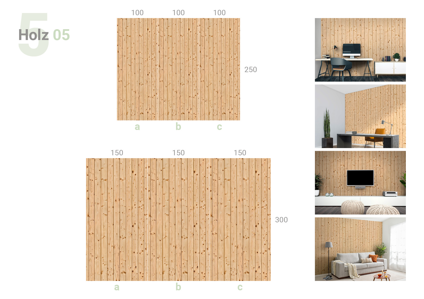Übersicht, die das 3-teilige Formate 100 und 100 und 100 x 250 cm und das 3-teilige Formate 150 und 150 und 150 x 300 cm und die Milieubilder für folgendes Motiv zeigt: Helle Holzplanken mit sichtbarer Maserung und Astlöchern, vertikal angeordnet.